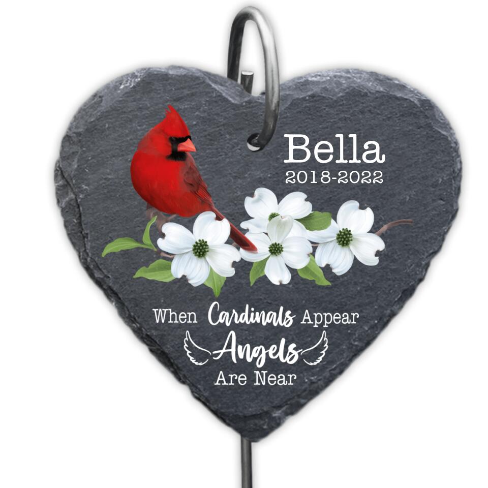 When Cardinals appear Angels Are Near - Personalized Slate