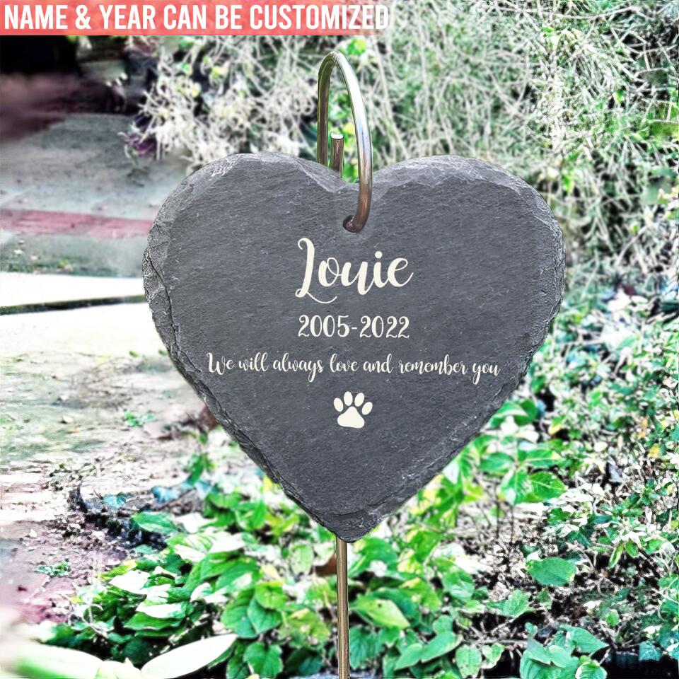 We Will Always Love And Remember You - Personalized Garden Slate