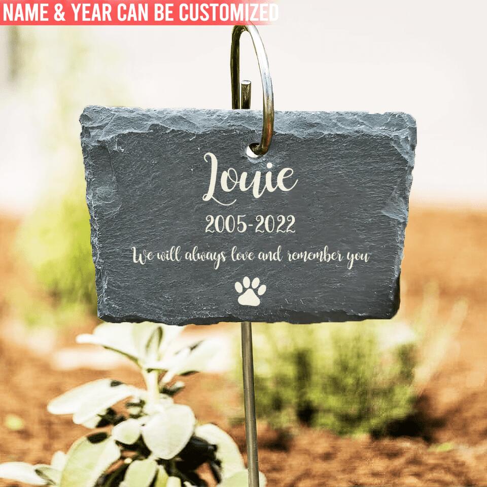 We Will Always Love And Remember You - Personalized Garden Slate