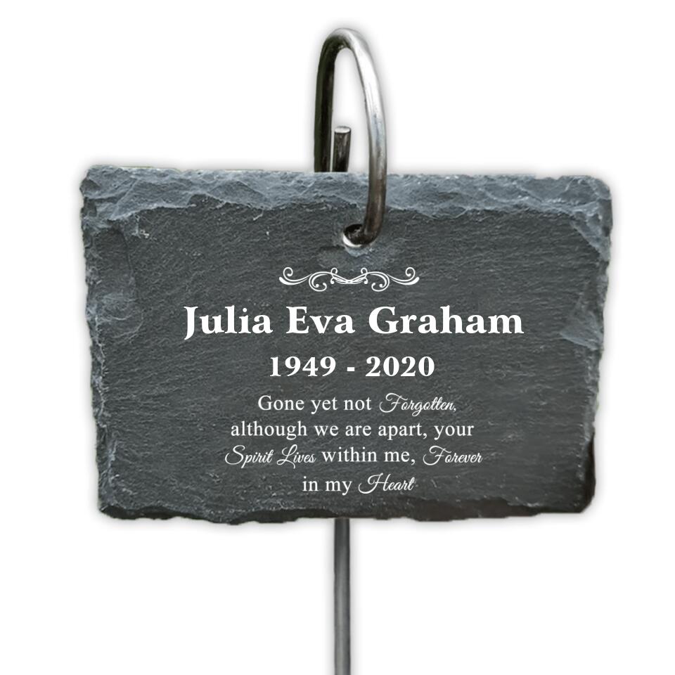Gone Yet Not Forgotten, Although We Are Apart -Personalized Garden Slate