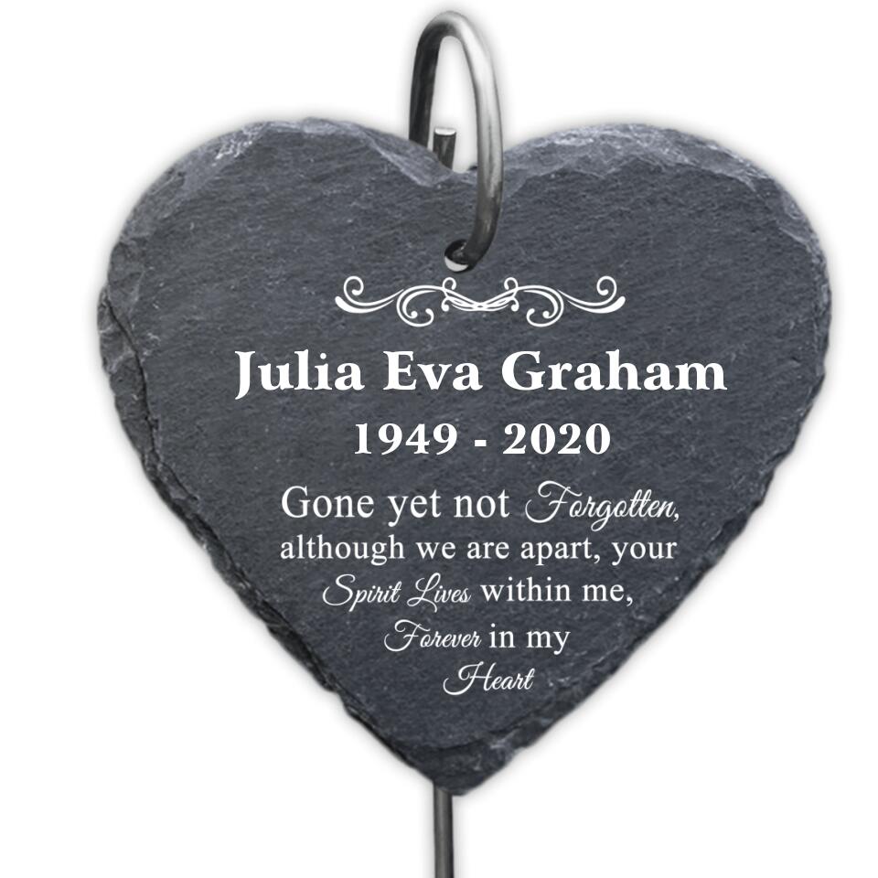 Gone Yet Not Forgotten, Although We Are Apart -Personalized Garden Slate