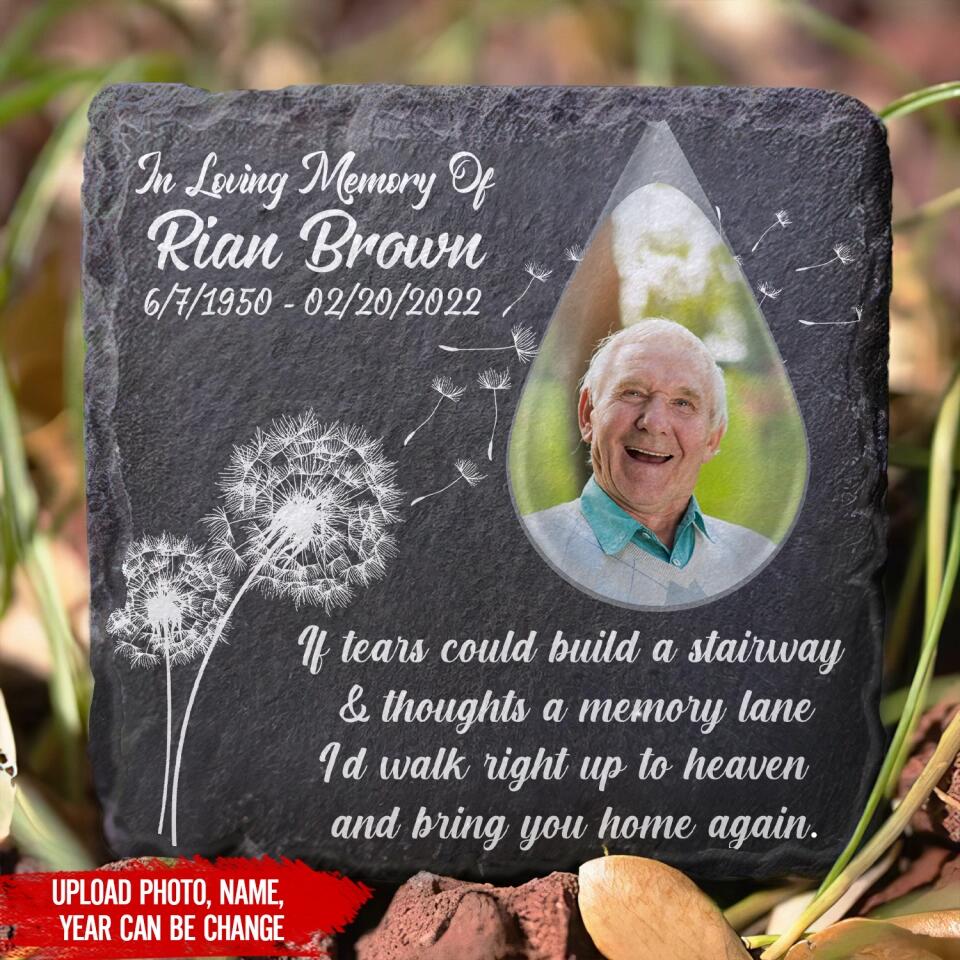 If Tears Could Build A Stairway & Memories A Lane - Personalized Garden Memorial Stone, Remembrance Gift