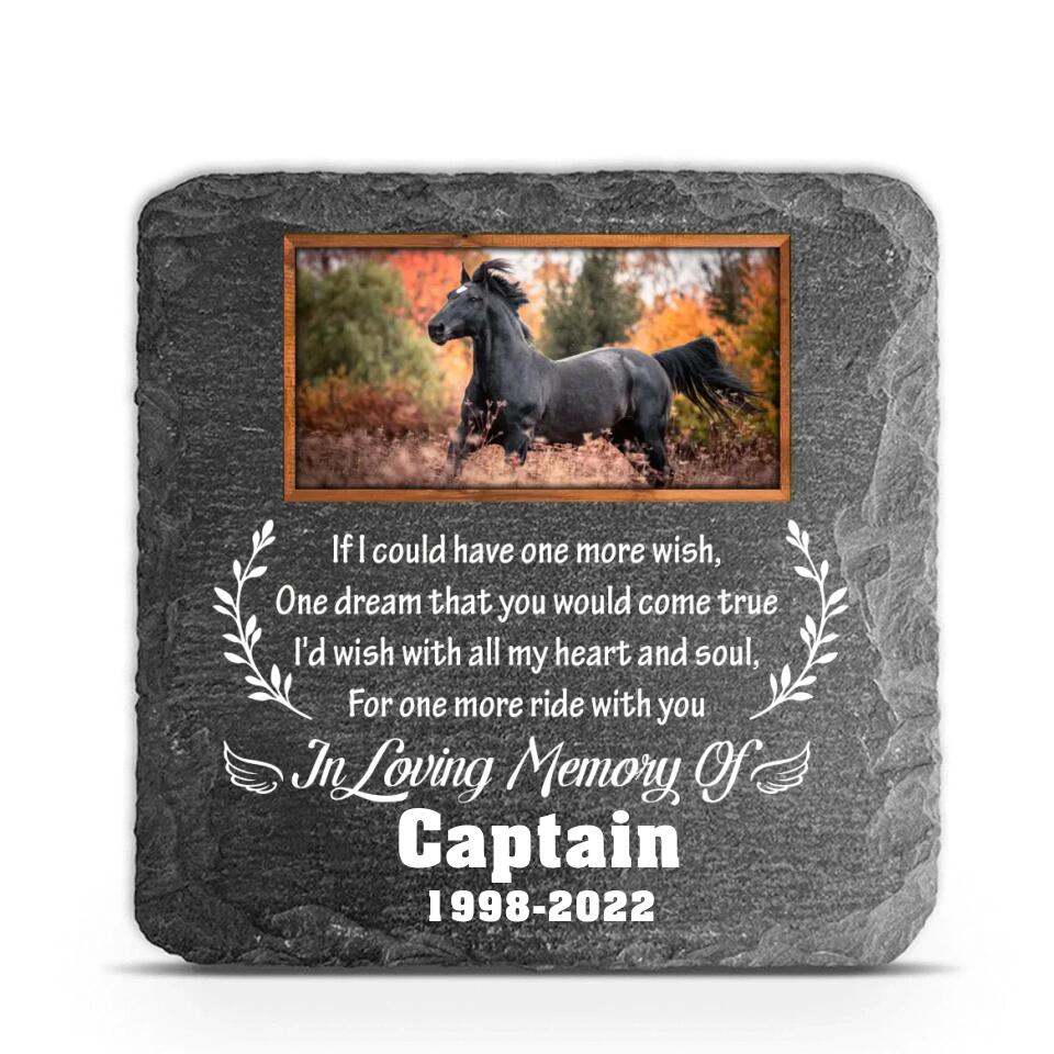 If I Could Have One More Wish - Personalized Horse Pony Memorial Stone, Horse Memorial