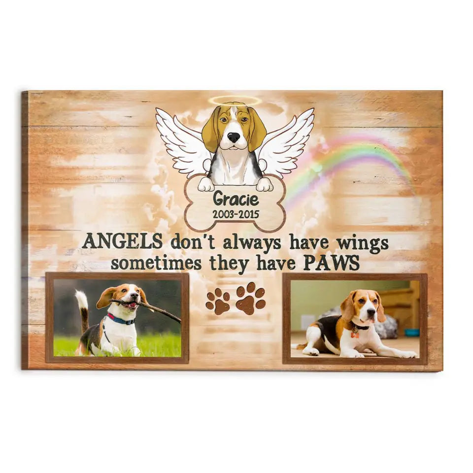 Angels Don&#39;t Always Have Wings Sometimes They Have Paws - Personalized Canvas, Gift For Dog Lover