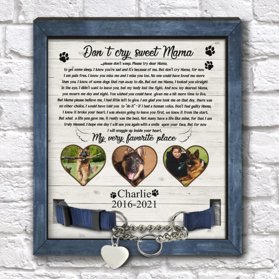 Don't Cry Sweet Mama, Personalized Pet Memorial Sign, Pet Loss Gift
