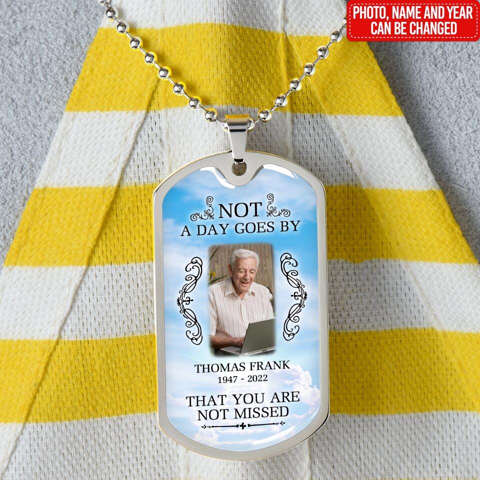 Not A Day Goes By That You Are Not Missed - Personalized Military Chain, Memorial Military Chain