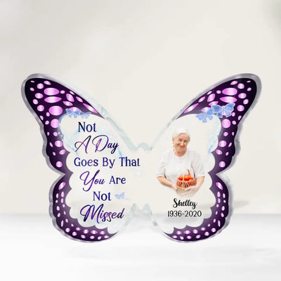 Not A Day Goes By That You Are Not Missed - Personalized Acrylic Plaque, Memorial Photo Butterfly Acrylic Plaque