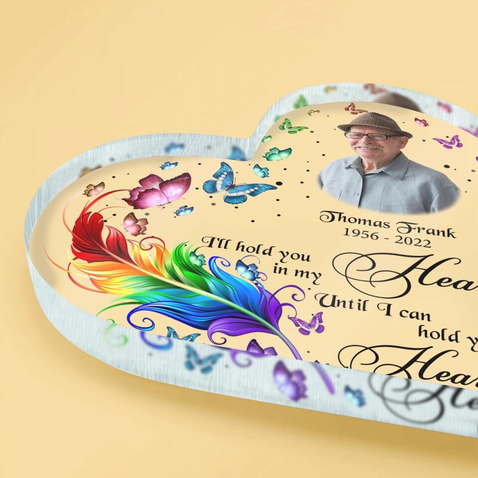 I'll Hold You In My Heart - Personalized Acrylic Plaque Heart Shaped