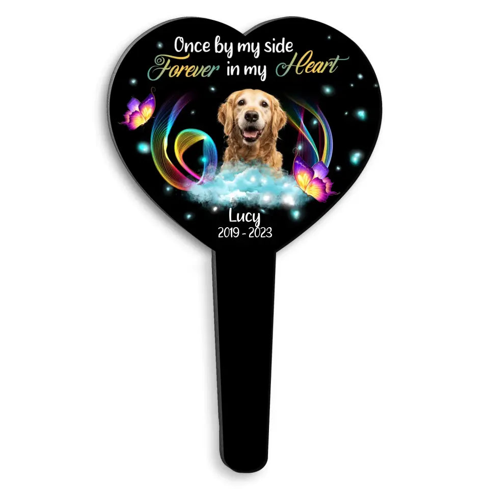 Once By My Side Forever In My Heart - Personalized Plaque Stake, Gift For Dog Lover