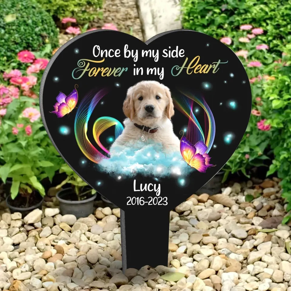 Once By My Side Forever In My Heart - Personalized Plaque Stake, Gift For Dog Lover
