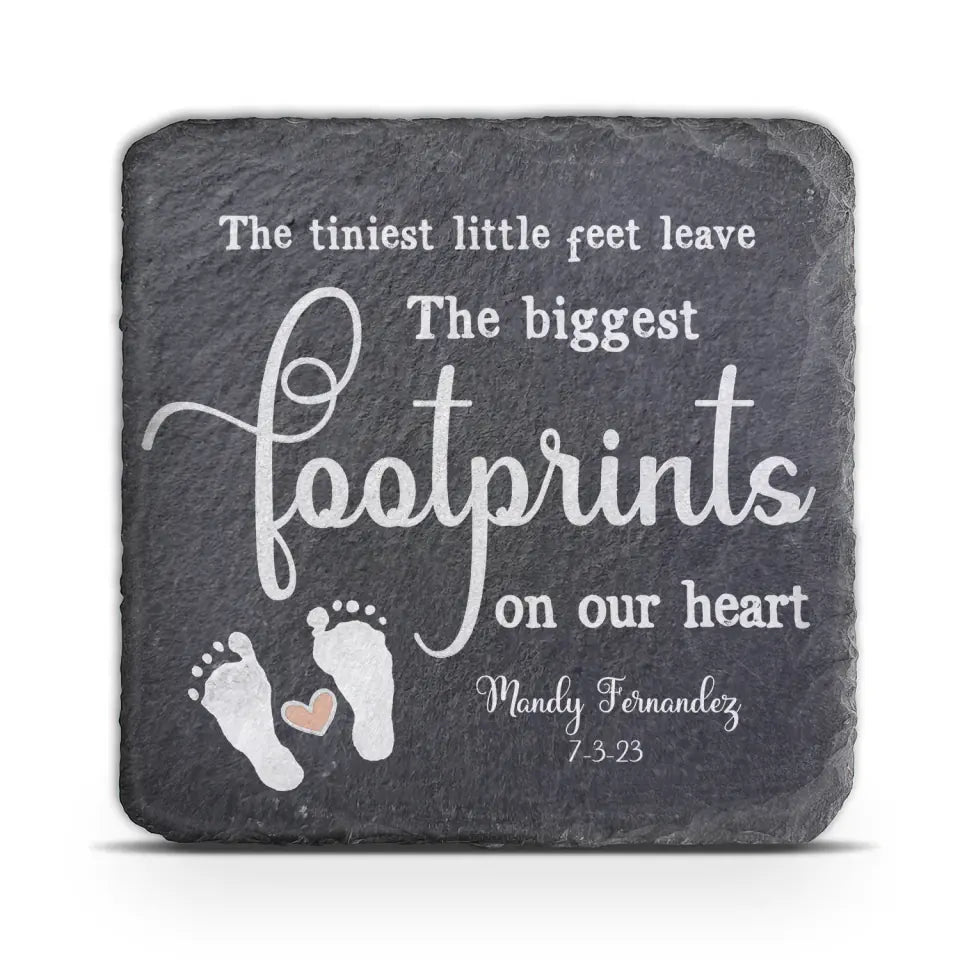 The Tiniest Little Feet Leave The Biggest Footprints On Our Hearts - Personalized Memorial Stone, Baby Loss Sympathy Gifts