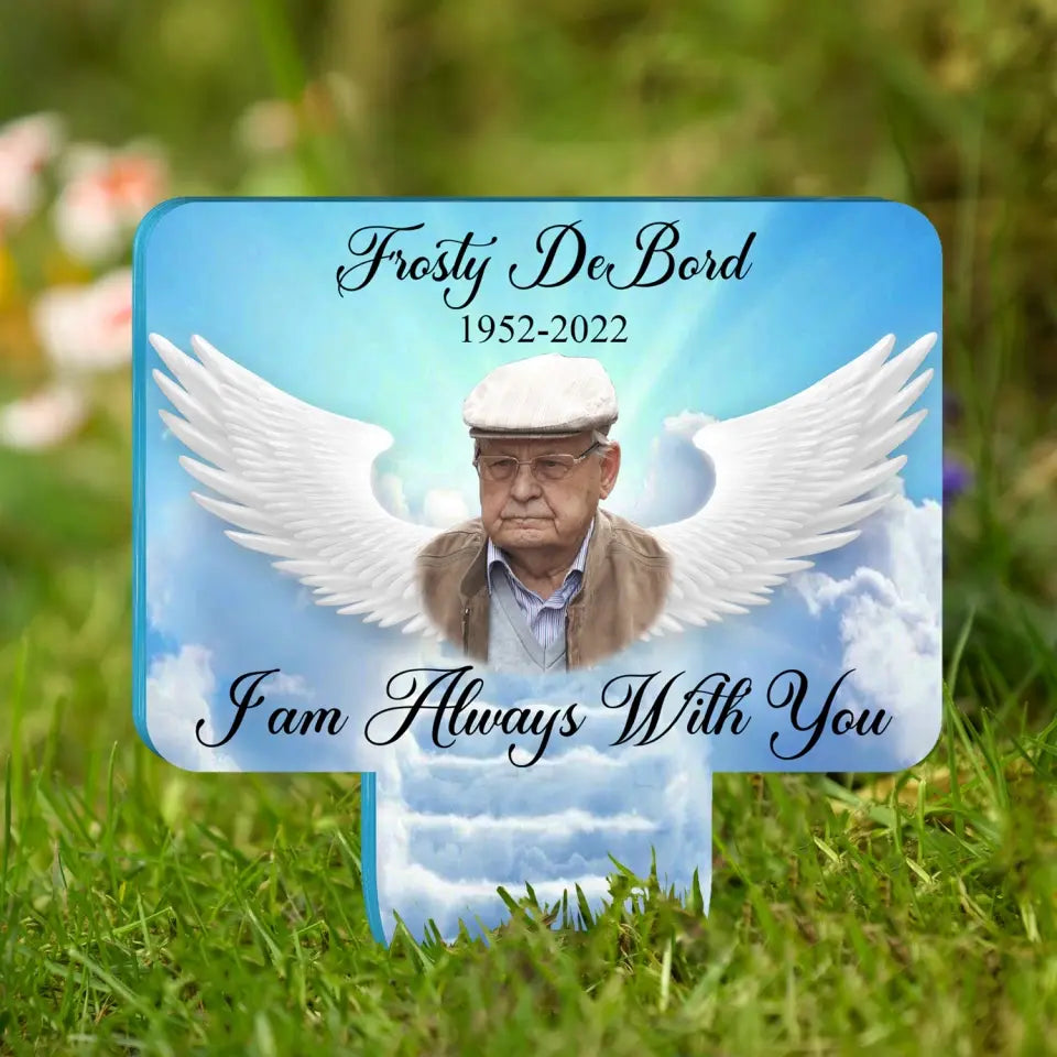 I Am Always With You - Personalized Memorial Plaque Stake, Memorial Gift