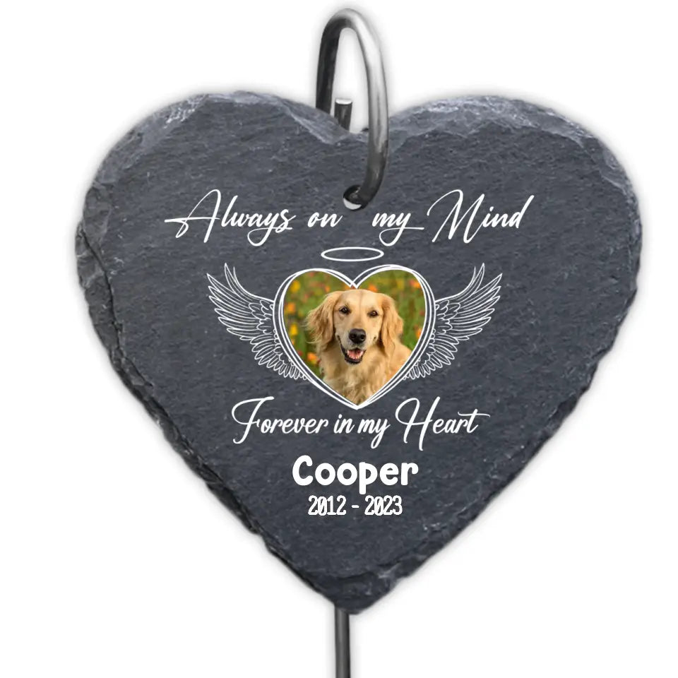 Always On My Mind Forever In My Heart - Personalized Garden Slate, Loss Of Pet Remembrance Gifts