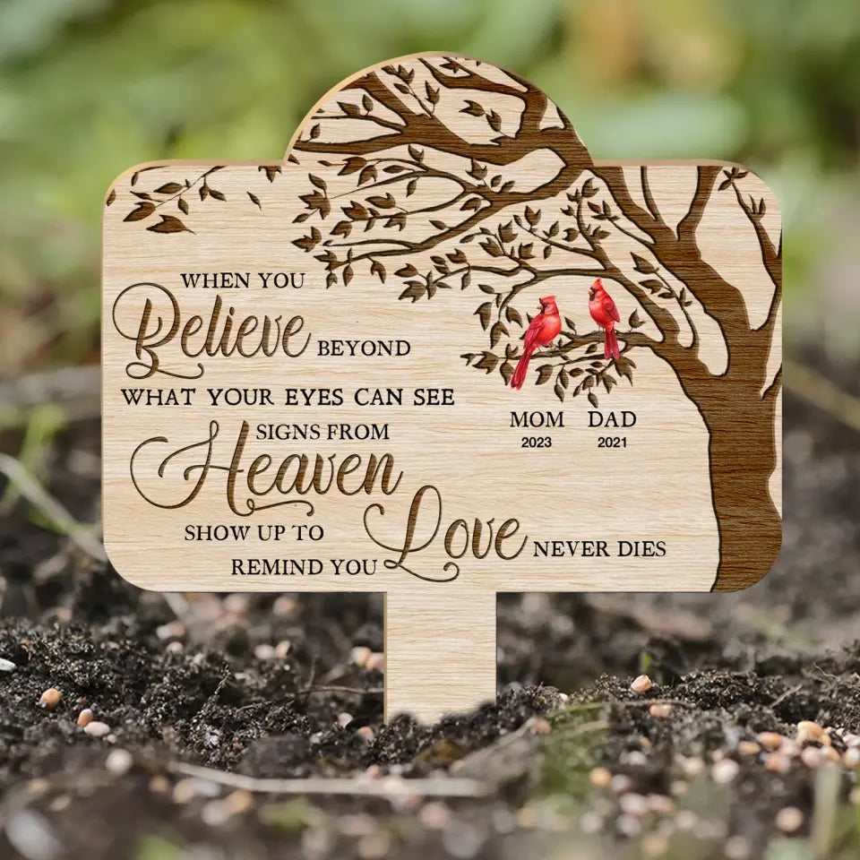 When You Believe Beyond What Your Eyes Can See - Personalized Plaque Stake