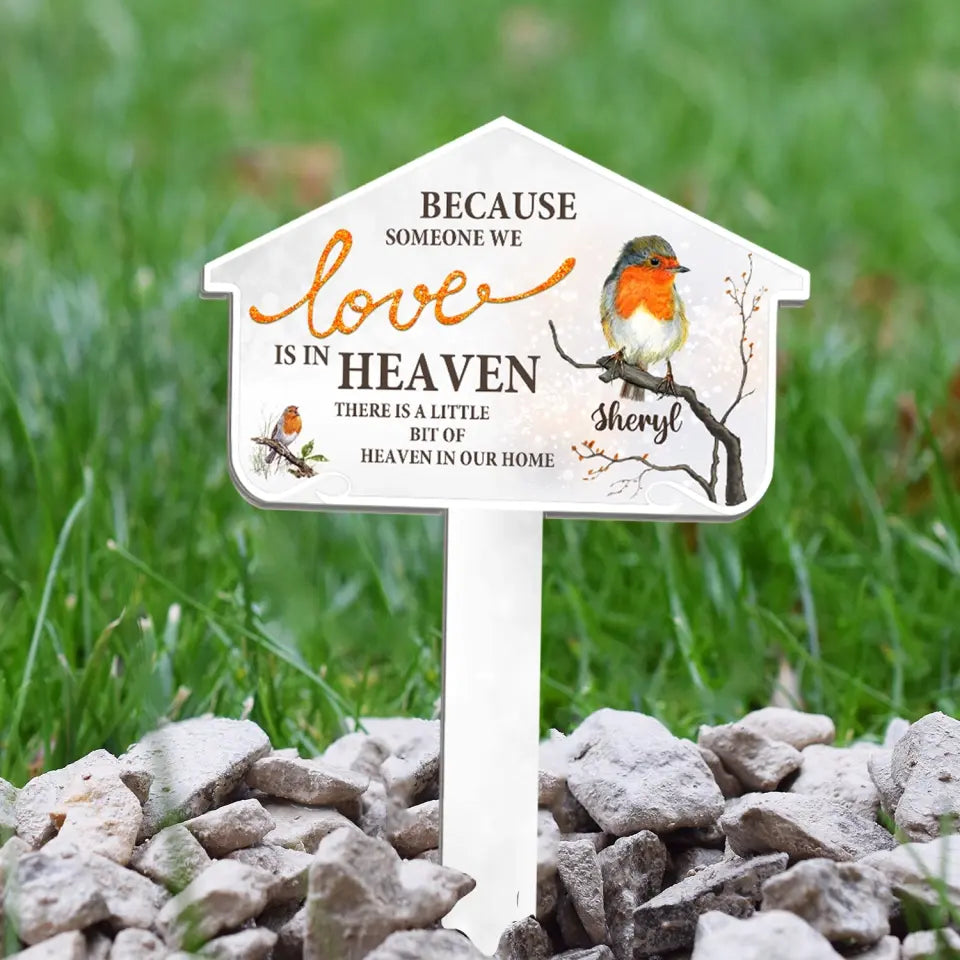 Because Someone We Love Is In Heaven - Personalized Memorial Plaque Stake, Memorial Gift Idea