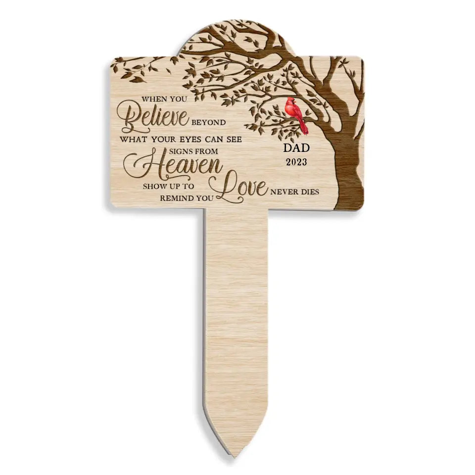 When You Believe Beyond What Your Eyes Can See - Personalized Plaque Stake