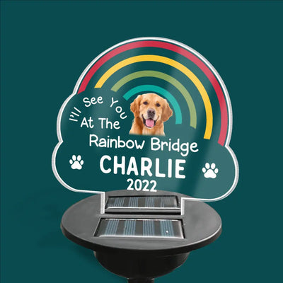 I'll See You At The Rainbow Bridge - Personalized Solar Light, Memorial Gift