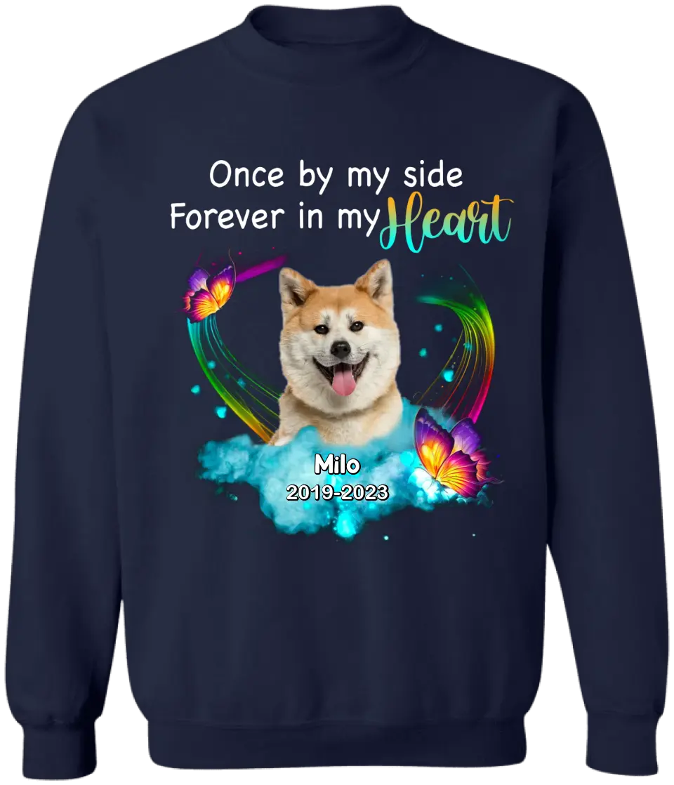 Once By My Side Forever In My Heart - Personalized Memorial T-Shirt, Pet Loss Gift