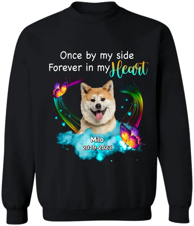 Once By My Side Forever In My Heart - Personalized Memorial T-Shirt, Pet Loss Gift