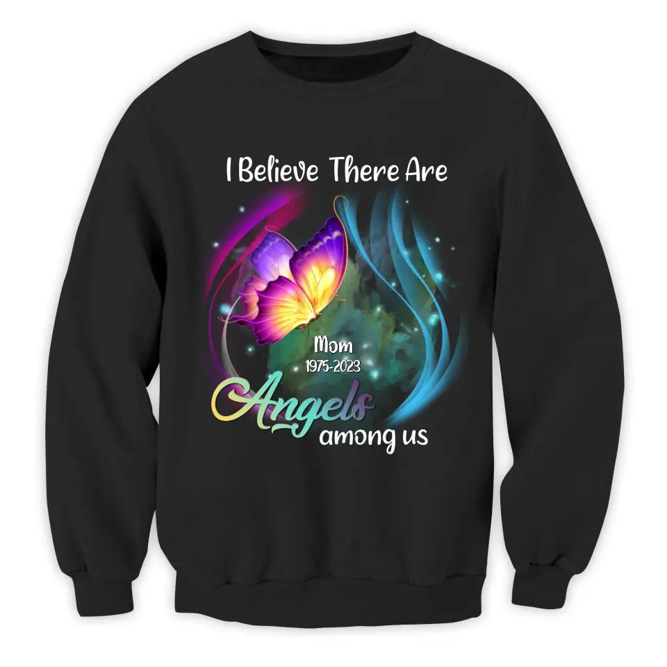 I Believe There Are Angels Among Us - Personalized Memorial T-Shirt, Remembrance Shirts