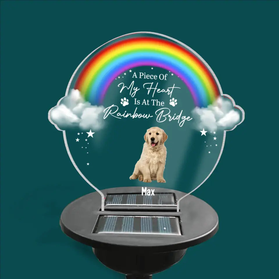 A Piece Of Our Heart Is At The Rainbow Bridge - Personalized Solar Light, Gift For Dog Lover