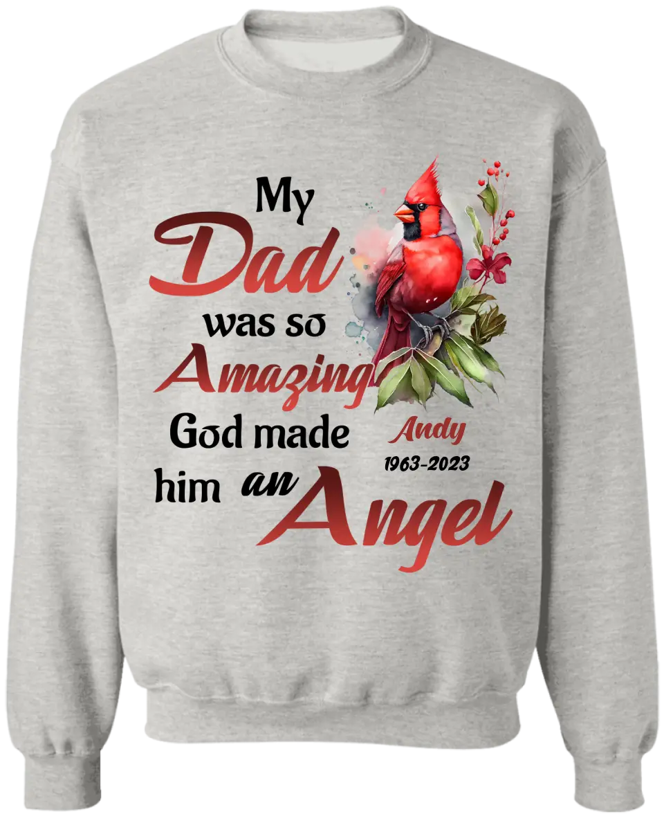 My Dad Was So Amazing God Made Him An Angel - Personalized T-Shirt, Memorial Dad Gift