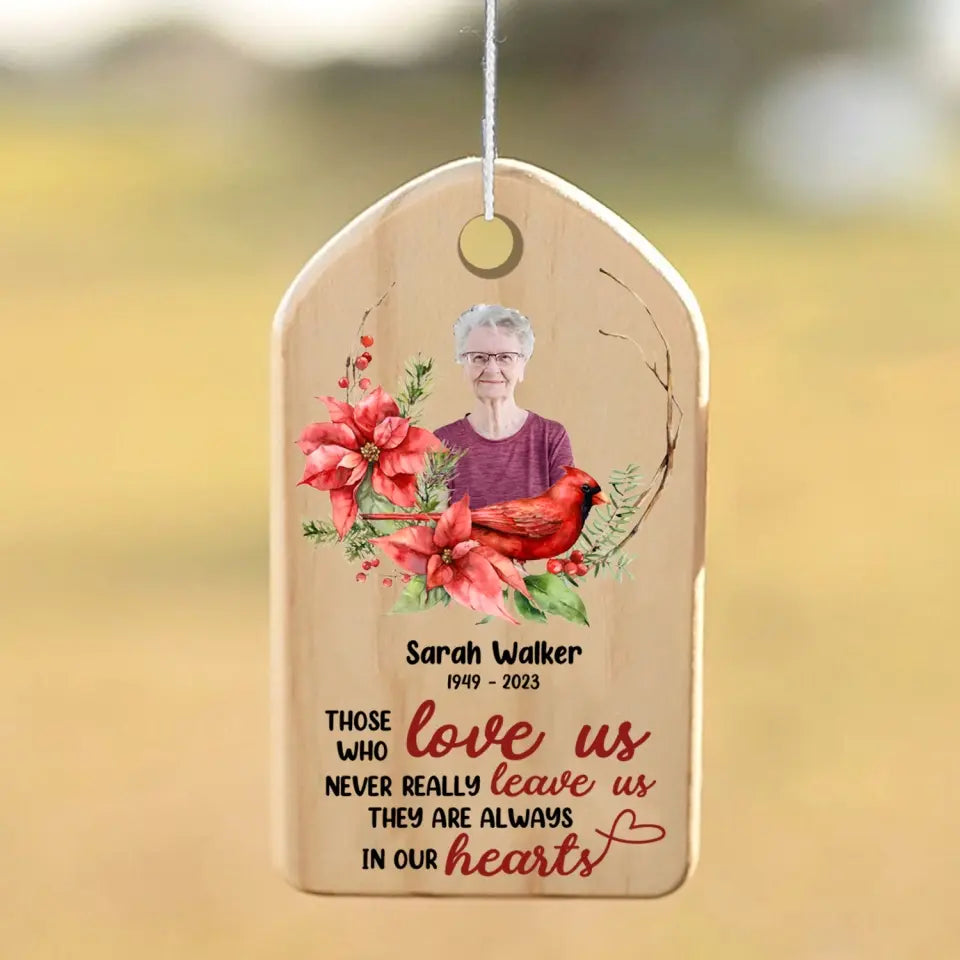 Those Who Love Us Never Really Leave Us They Are Always In Our Hearts - Personalized Wind Chimes