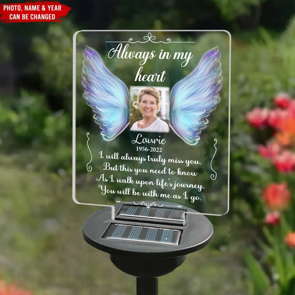 Always In My Heart I Will Always Truly Miss You - Personalized Solar Light, Memorial Gift