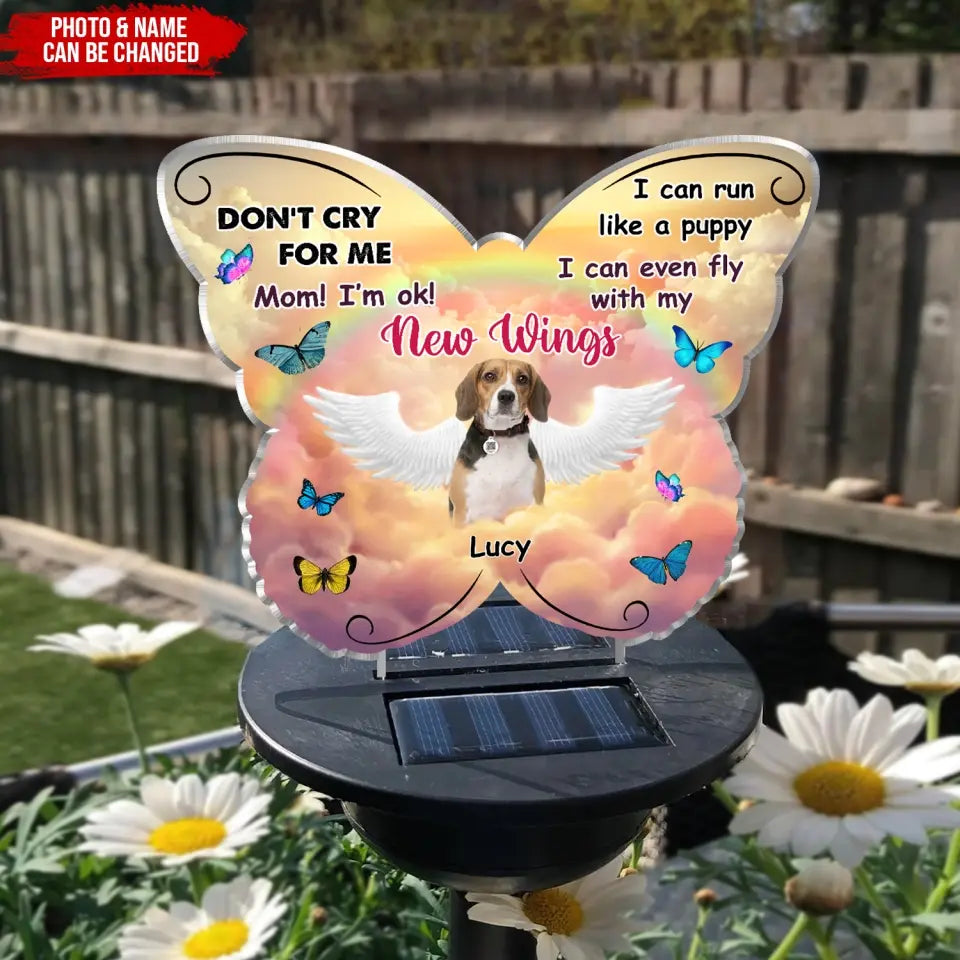 Don’t Cry For Me, Mom I’m Ok! - Personalized Solar Light, Gift For Dog Lover