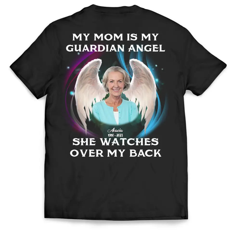 My Dad Is My Guardian Angel He Watches Over My Back - Personalized T-Shirt, Memorial Gift