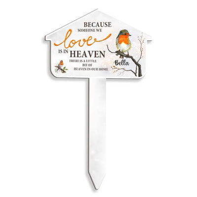 Because Someone We Love Is In Heaven - Personalized Memorial Plaque Stake, Memorial Gift Idea