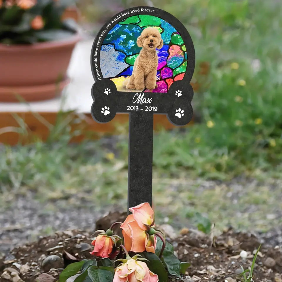 If Love Could Have Saved You - Personalized Plaque Stake, Pet Memorial, Pet Sympathy Gift