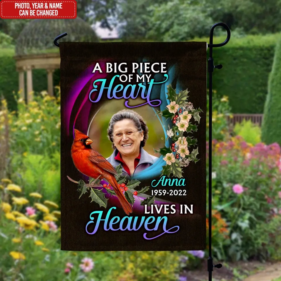 A Big Piece Of My Heart Lives In Heaven - Personalized Garden Flag, Memorial Gift Ideas