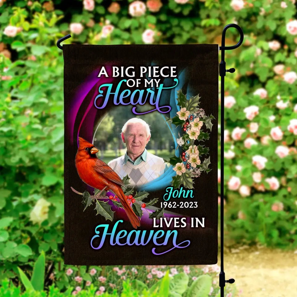 A Big Piece Of My Heart Lives In Heaven - Personalized Garden Flag, Memorial Gift Ideas
