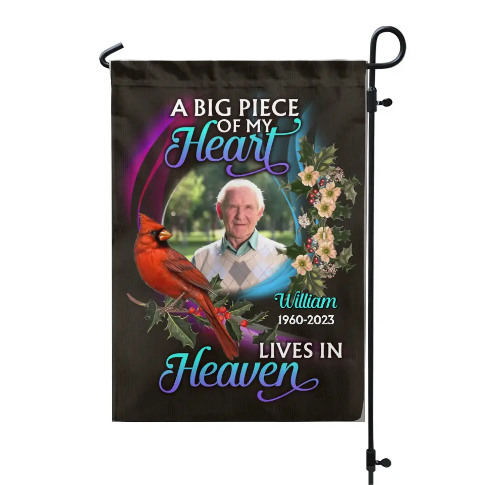 A Big Piece Of My Heart Lives In Heaven - Personalized Garden Flag, Memorial Gift Ideas