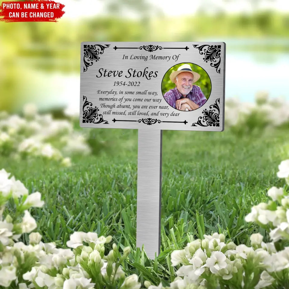 Everyday In Some Small Way Memories Of You Come Our Way - Personalized Plaque Stake, Memorial Gift, Sympathy Gift