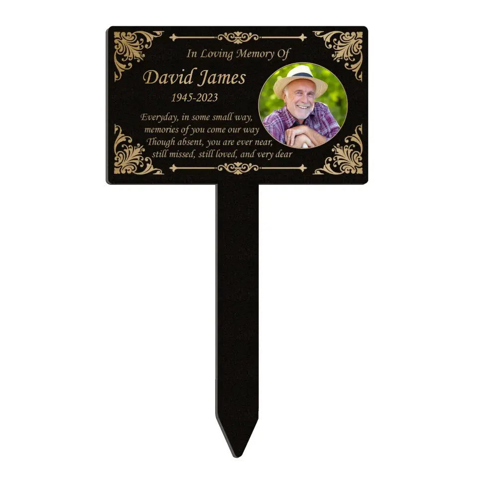 Everyday In Some Small Way Memories Of You Come Our Way - Personalized Plaque Stake, Memorial Gift, Sympathy Gift