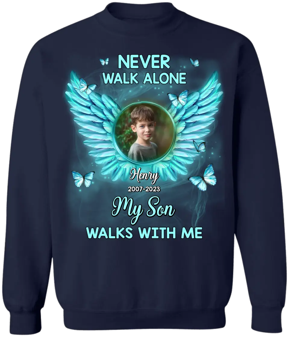 Never Walk Alone My Son Walks With Me - Personalized T-Shirt, Memorial Gift