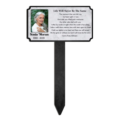 Life Will Never Be The Same - Personalized Plaque Stake, Memorial Gift
