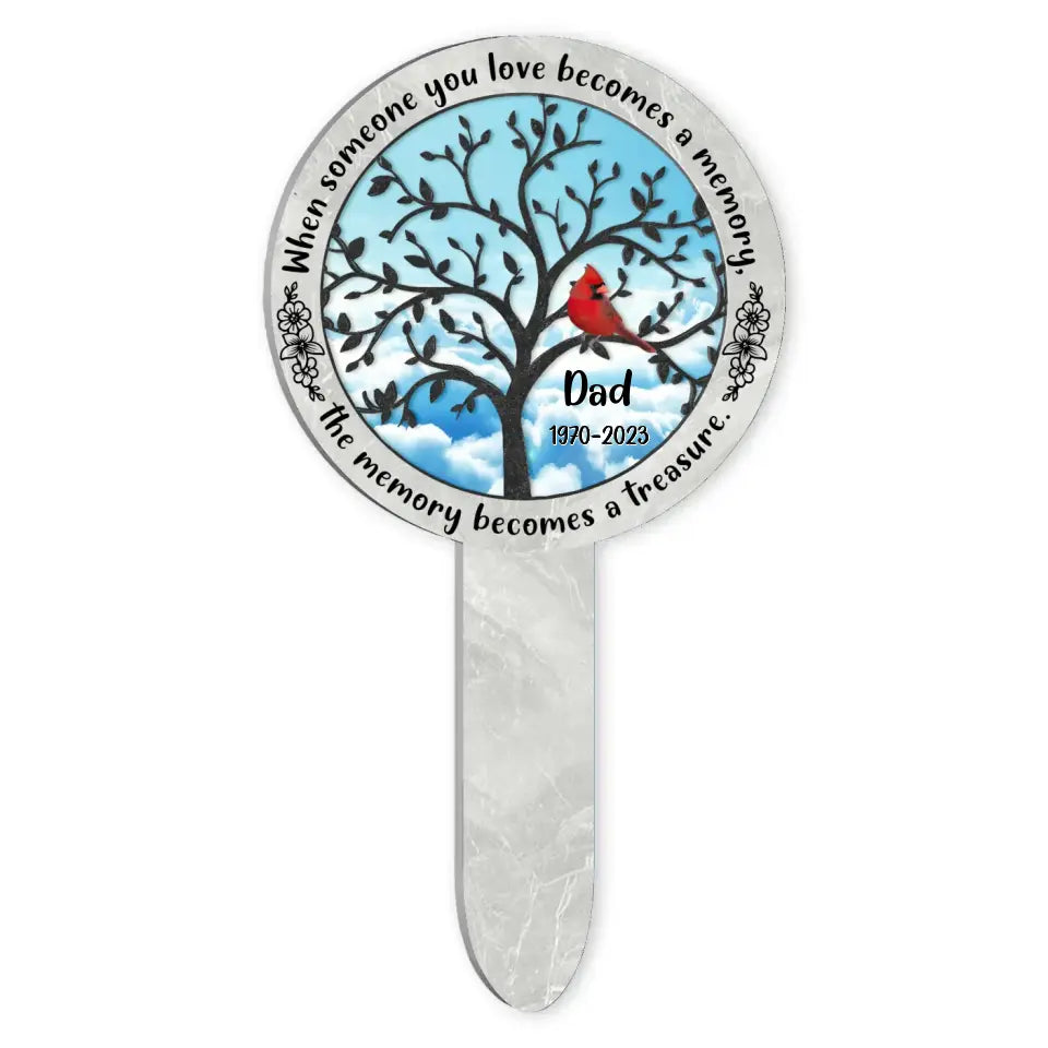 The Memory Becomes A Treasure - Personalized Plaque Stake, Memorial Gift For Loss of Loved One