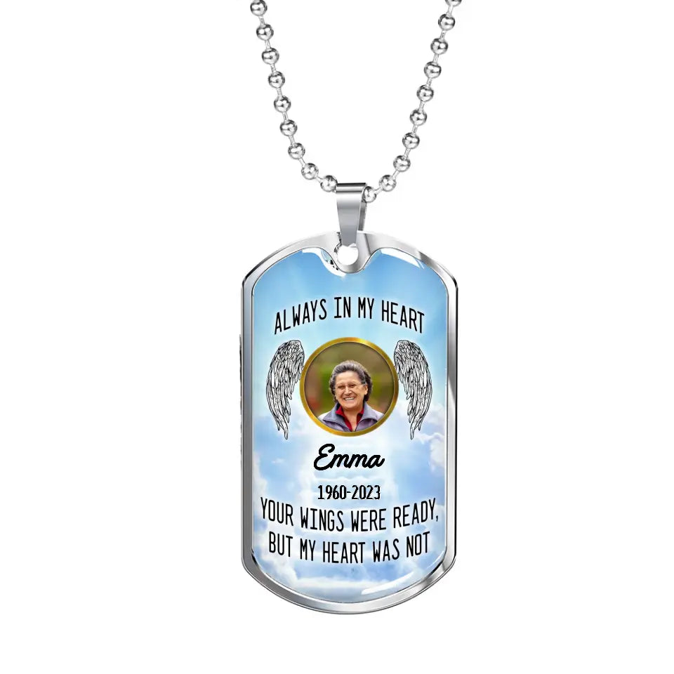 Always In My Heart - Personalized Military Chain, Memorial Necklace