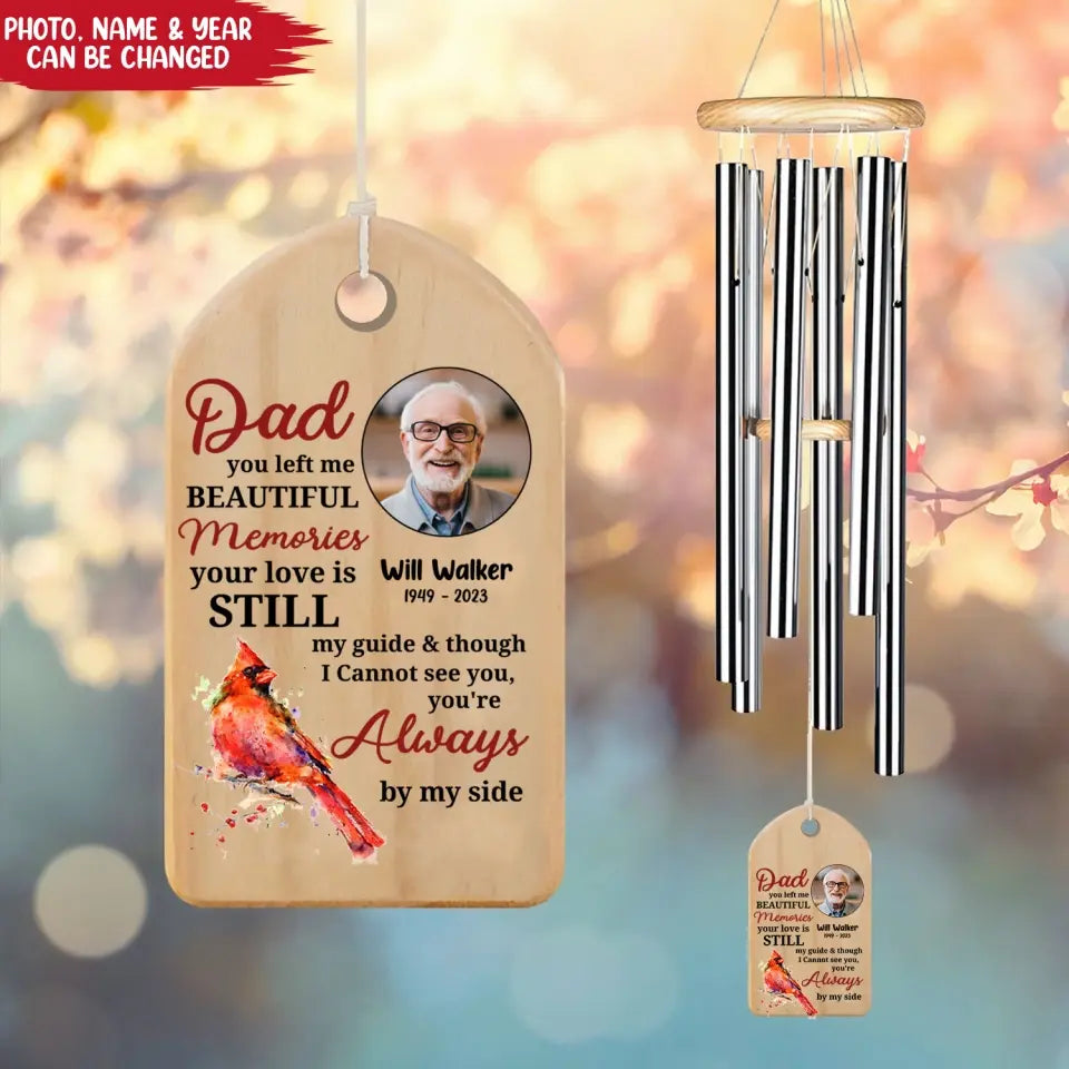 Dad Left Me Beautiful Memories - Personalized Wind Chimes, Memorial Gift For Loss Of Loved One