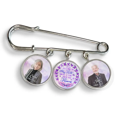 I'll Hold You In My Heart Until I Can Hold You In Heaven - Personalized Lapel Pin, Memorial Gift