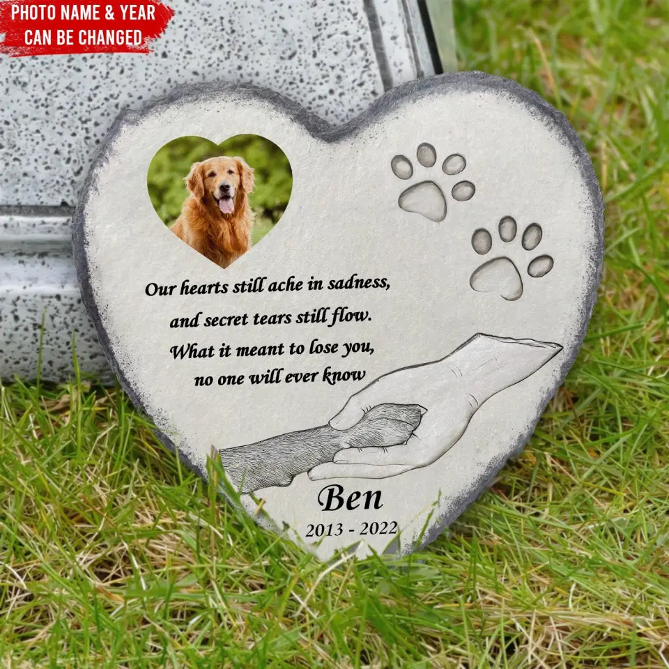 Our Hearts Still Ache With Sadness - Personalized Memorial Stone, Loss of Pet Dog