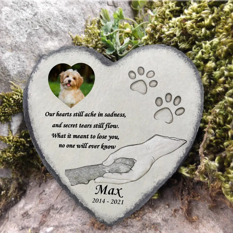 Our Hearts Still Ache With Sadness - Personalized Memorial Stone, Loss of Pet Dog