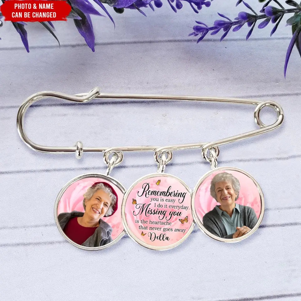 Remembering You Is Easy I Do It Everyday - Personalized Lapel pin, Memorial Gift