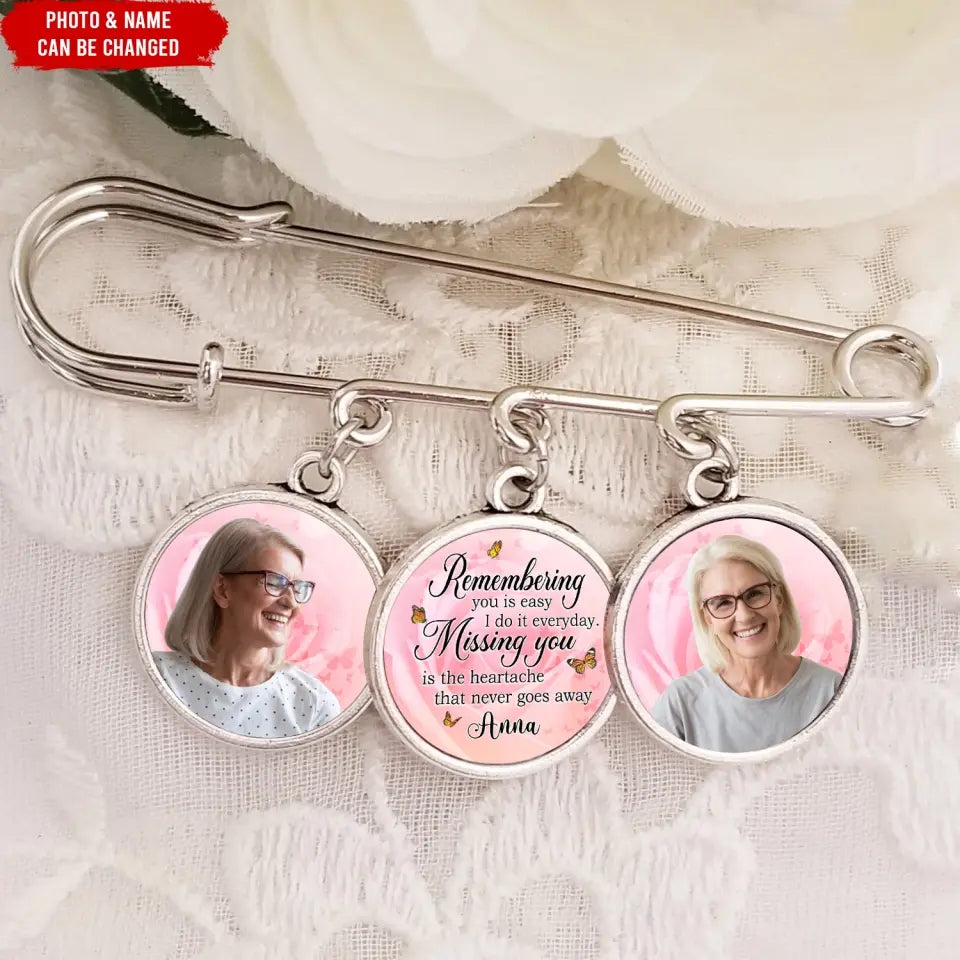 Remembering You Is Easy I Do It Everyday - Personalized Lapel pin, Memorial Gift