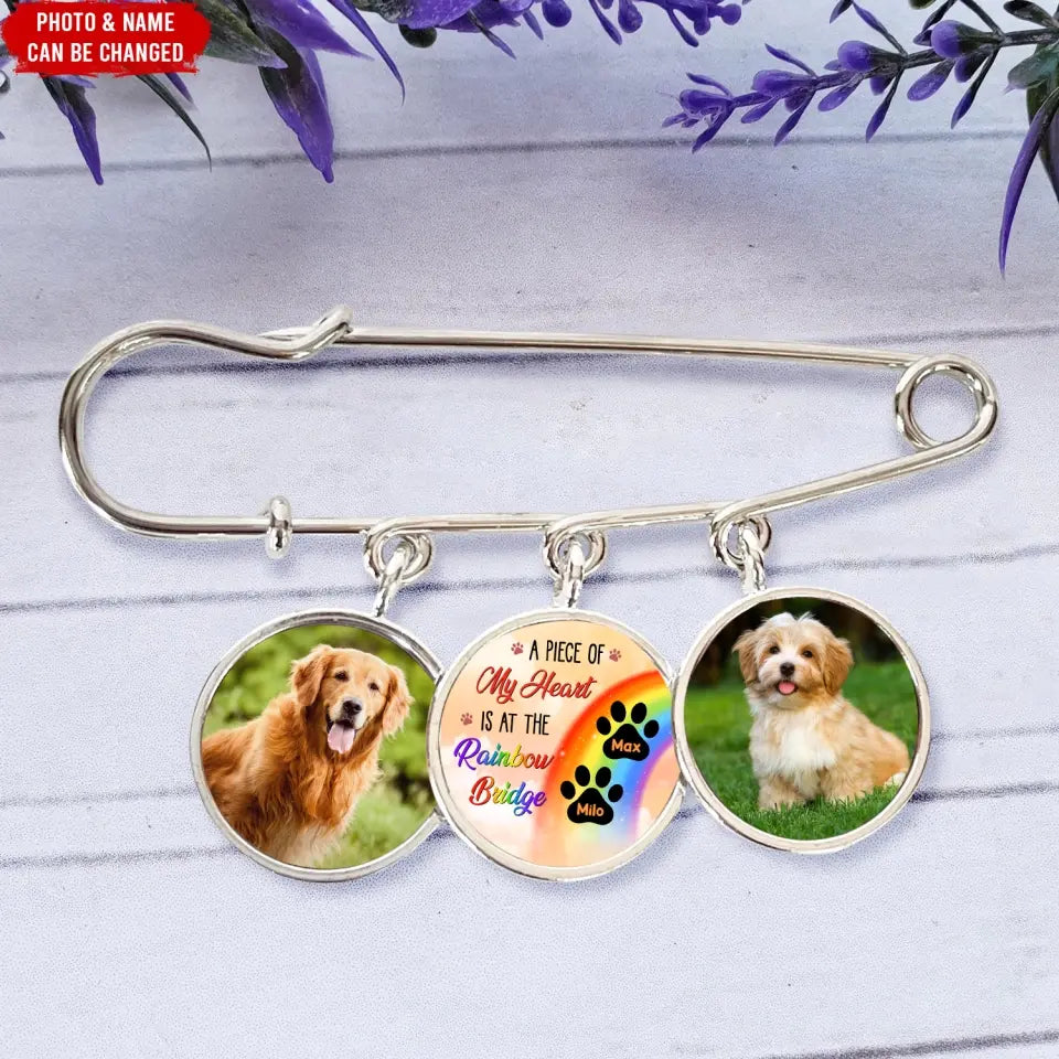 A Piece Of My Heart Is At The Rainbow Bridge - Personalized Lapel Pin, Gift For Dog Lover