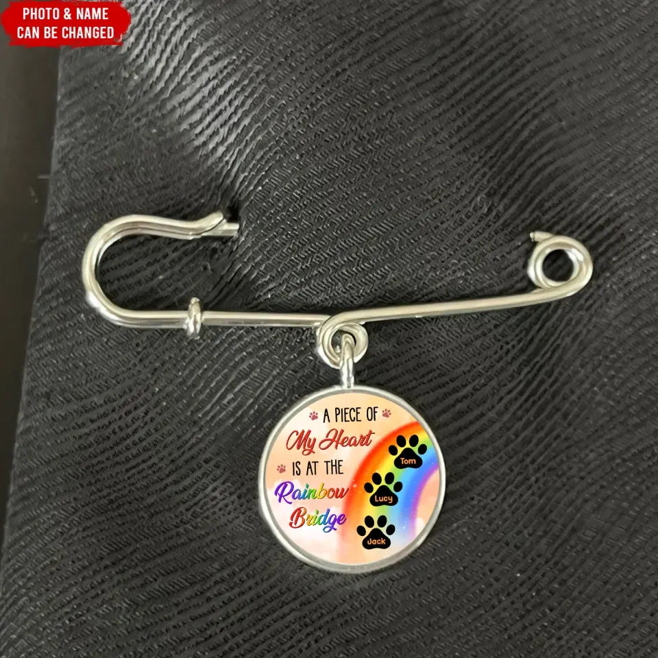 A Piece Of My Heart Is At The Rainbow Bridge - Personalized Lapel Pin, Gift For Dog Lover