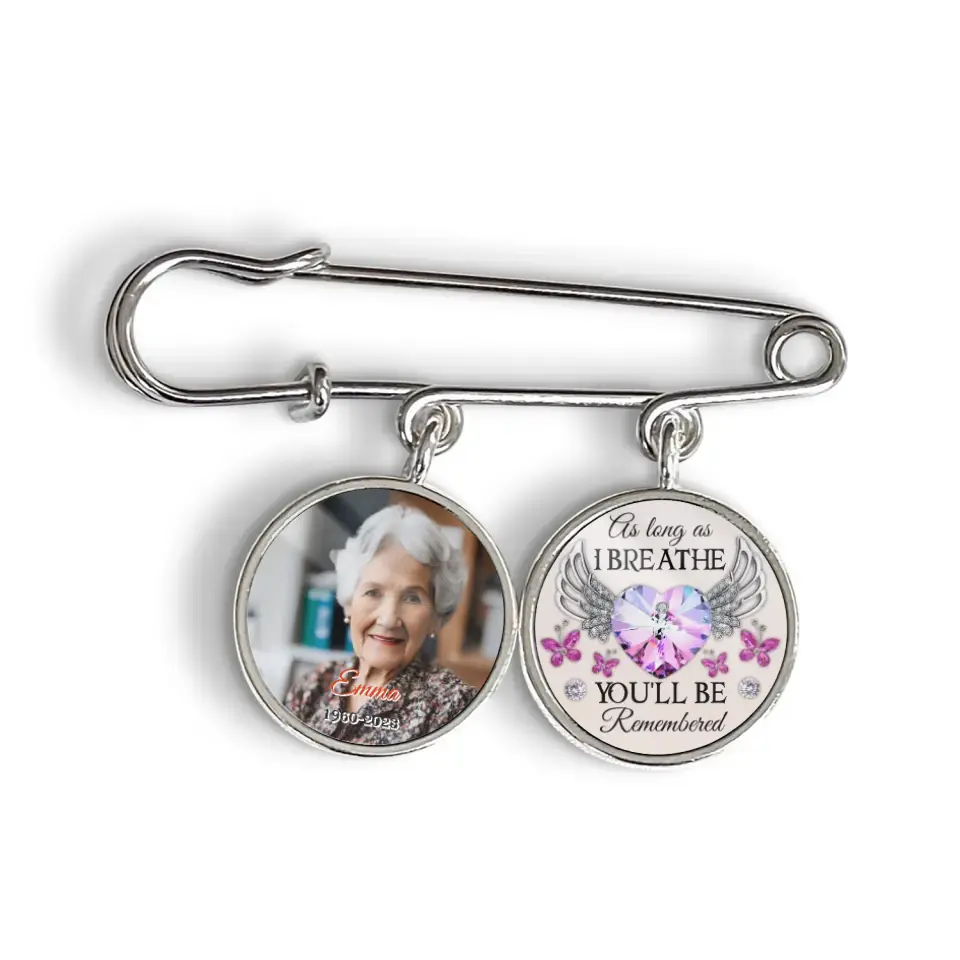 As Long As I Breathe You Will Be Remembered - Personalized Lapel Pin, Memorial Gift